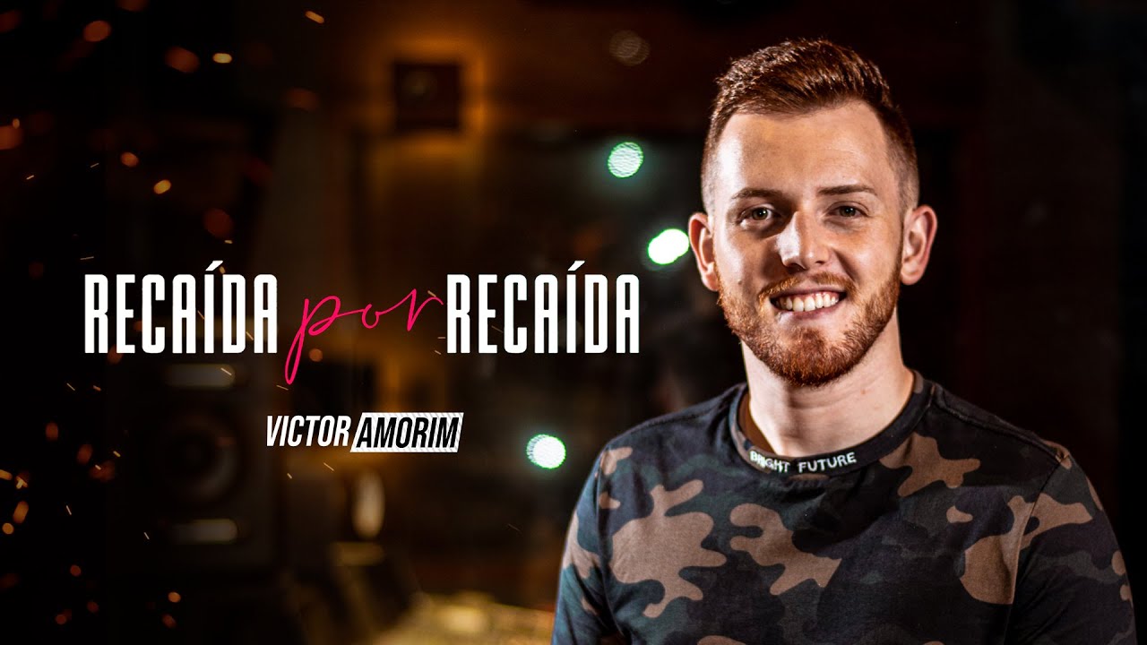 Recaída por recaída - Victor Amorim